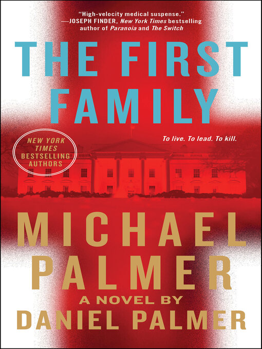 Title details for The First Family by Michael Palmer - Available